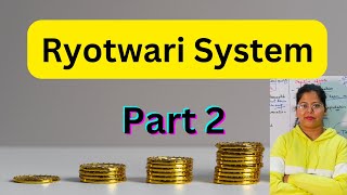 Features of Ryotwari System  Land System  Indian Economy  Deepti Mahajan [upl. by Corin]