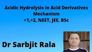 Acidic Hydrolysis in Carboxylic Acid Derivatives  Mechanism  For Class 12 NEET JEE BSc [upl. by Aivon]