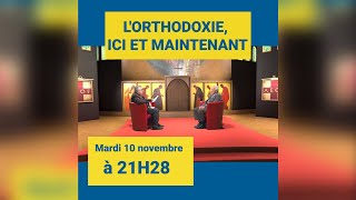 TEASER LOrthodoxie ici et maintenant du 10 novembre 2020 [upl. by Arej]