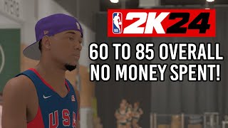 NBA 2K24 HOW TO SPEEDRUN FROM 60 to 85 OVERALL NO MONEY SPENT [upl. by Ruddy523]