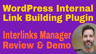 WordPress Internal Link Building Plugin · Interlinks Manager Review [upl. by Freytag]