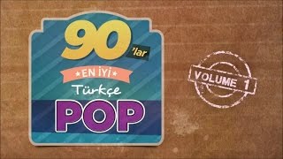 Çeşitli Sanatçılar  90lar En İyi Türkçe Pop Vol 1 [upl. by Sonstrom245]