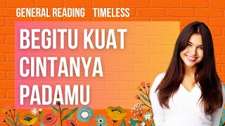 🌺✨CINTA BERSEGI  BEGITU KUAT CINTANYA PADAMU🍓✨ generalreading tarotindonesia [upl. by Paco40]