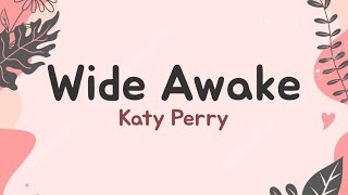 Katy Perry  Wide Awake Lyrics Terjemahan Thunder rumbling castles crumbling Viral Tiktok [upl. by Oiliruam]