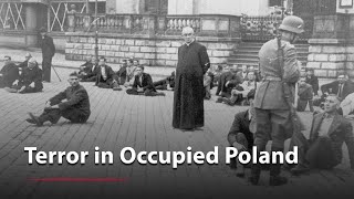 Terror in Occupied Poland [upl. by Ria]