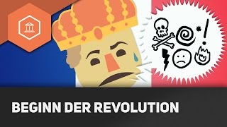 Der Beginn der Französischen Revolution – Die Französische Revolution [upl. by Ellemaj]