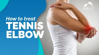 How to Treat Tennis Elbow Relief for Lateral Epicondylitis  MELT Method [upl. by Burkley506]