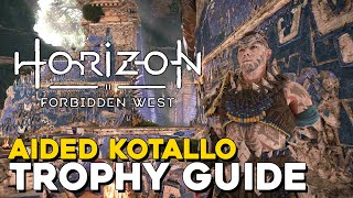 Horizon Frobidden West Aided Kotallo Trophy Guide [upl. by Aleyam]