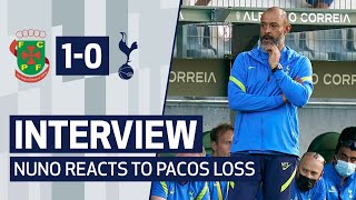 Nuno speaks following defeat to Paços de Ferreira  Postmatch reaction [upl. by Aisul190]