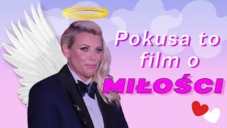 Pokusa to film o miłości  Maria Sadowska [upl. by Eadahs]