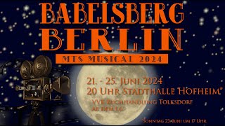 Babelsberg Berlin  MTS Musical 2024 Trailer [upl. by Horan]