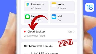 How to Fix “Last Attempt Failed” iCloud Backup on iPhone iOS 18  Quick Guide [upl. by Euton828]