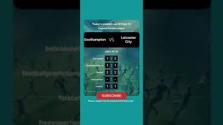 Southampton vs Leicester City Today Prediction football predictions bettingtips [upl. by Neeli]