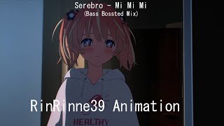 Serebro MI MI MI Bass Boosted Mix Full Version RinRinne りんりんね Animation RinRinne39 BassSounds [upl. by Dnalyr602]