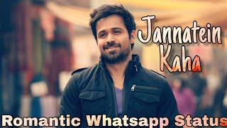 Jannatein Kaha😍😚 New Romantic Whatsapp Status [upl. by Sucramd]