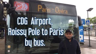 CDG Airport Roissypole to Paris by bus [upl. by Siegfried]