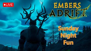 Embers Adrift  Sunday Night Fun [upl. by Rosabelle]