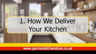 German Kitchen Store  1 How We Deliver Your Kitchen [upl. by Laira]