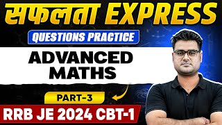 RRB JE 2024 CBT1  Advanced Maths Question Practice  RRB JE 2024 Preparation  Safalta Express🚂 [upl. by Charie]