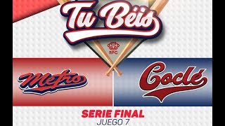 EN VIVO  SERIE FINAL DEL BÉISBOL JUVENIL 2024  Panamá Metro vs Coclé  Juego 7 [upl. by Ronnie9]