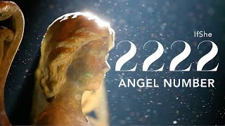 Angel Number 2222  Spiritual Guidance  Numerology  Twin Flame  Manifestation AngelNumber2222 [upl. by Walworth]