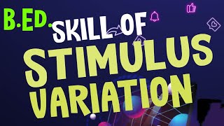 Mastering Stimulus Variation Enhance Your Teaching Skills [upl. by Bronwyn153]