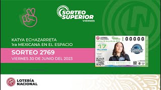 Sorteo Superior No 2769 quotAlusivo a Karla Echazarreta 1° Mexicana en el espacioquot [upl. by Inaboy]