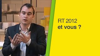 RT 2012 les implications pour les métiers du bâtiment  Les Actualités et Engagements Isover [upl. by Rexanne]