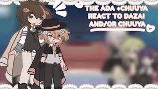 THE ADA CHUUYA REACT TO DAZAI ANDOR CHUUYA skk •pt 22 of ada and dazai react to dazai• [upl. by Cartwell481]