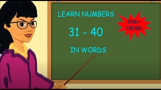 31 to 40 Number Name spelling for Kids  THIRTY ONE to FORTY Number Name spelling [upl. by Keelby]