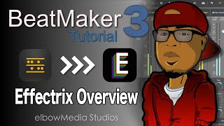 BeatMaker 3 Tutorial  Using Effectrix with BM3 quotEffectrix Overviewquot [upl. by Heddi]