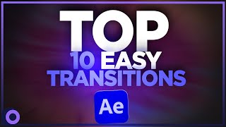 10 Easy After Effects Transitions 2023 [upl. by Nonnad]