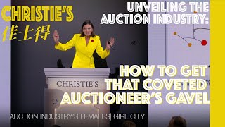 Unveiling the auction industry How to get that coveted auctioneer’s gavel  Girl City x Christies [upl. by Aicylla]