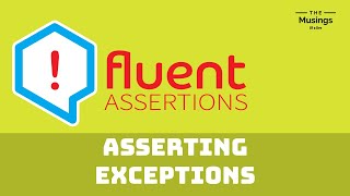 Asserting Exceptions With Fluent Assertions  Unit Testing [upl. by Kenna]