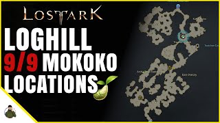 All 9 Mokoko Seed Locations Loghill Lost Ark [upl. by Gnahc]