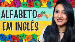 ALFABETO EM INGLÊS COM PRONÚNCIA E PALAVRAS DE EXEMPLO  ABECEDÁRIO EM INGLÊS [upl. by Ahsinat]