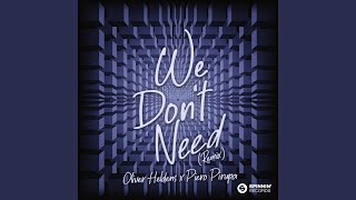 We Don’t Need Extended Mix [upl. by Schmitz]