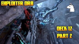 Lets Play Warframe  Exploiter Orb Deck 12 Part 2 Defeat the Exploiter Orb [upl. by Natsud280]