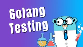 Golang Testing full tutorial [upl. by Ydrah]