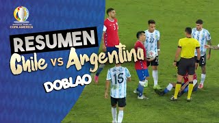 CHILE VS ARGENTINA  COPA AMÉRICA  DOBLAO [upl. by Eelirol]