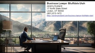 Business Lawyer Bluffdale Utah 801 6131472 [upl. by Acnaiv]