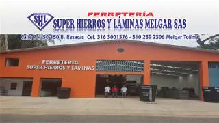 FERRETERIA SUPER HIERROS Y LÁMINAS MELGAR SAS  Melgar  Tolima [upl. by Berte]