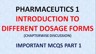 PHARMACY PHARMACEUTICS 1  INTRODUCTION TO DOSAGE FORMS [upl. by Bart731]