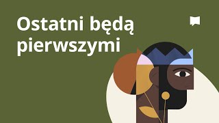 Ostatni będą pierwszymi [upl. by Adleremse]