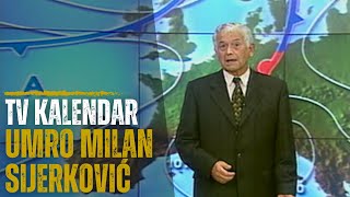 TV kalendar Umro Milan Sijerković [upl. by Tamiko392]