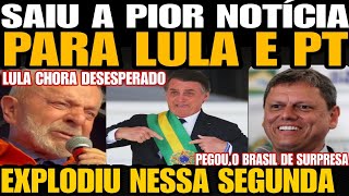 SAIUU A PIOR NOTÍCIA PARA LULA BOLSONARO SOLTA BOMBA NESSA SEGUNDA LULA CHORA DESESPERADO ACABOU [upl. by Hussar]