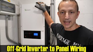 How to Wire a 240v Inverter to Power your House for OffGrid or Whole Home Battery Backup [upl. by Wilde33]