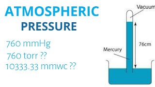 Atmospheric pressure  760 mmHg  760 torr  10333 mwc  1033333 mmwc [upl. by Magdalena]