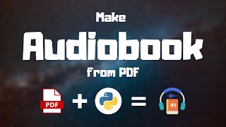 Make Audio book from any PDF using Python  Python Project [upl. by Tipton]