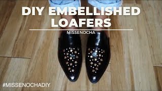 DIY EMBELLISHED LOAFERS [upl. by Barsky]